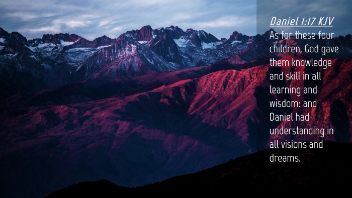 Picture 04 - Daniel 1:17 KJV Desktop Wallpaper - As for these four children, God gave them - Desktop Bible Verse Wallpaper
