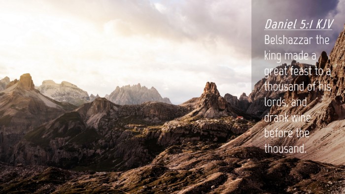 Picture 04 - Daniel 5:1 KJV Desktop Wallpaper - Belshazzar the king made a great feast to a - Desktop Bible Verse Wallpaper