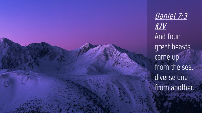 Picture 04 - Daniel 7:3 KJV Desktop Wallpaper - And four great beasts came up from the sea, - Desktop Bible Verse Wallpaper