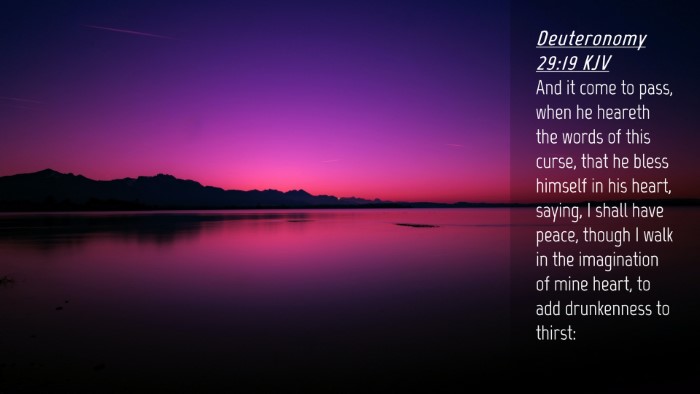Picture 04 - Deuteronomy 29:19 KJV Desktop Wallpaper - And it come to pass, when he heareth the words of - Desktop Bible Verse Wallpaper