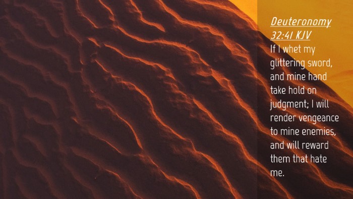 Picture 04 - Deuteronomy 32:41 KJV Desktop Wallpaper - If I whet my glittering sword, and mine hand take - Desktop Bible Verse Wallpaper