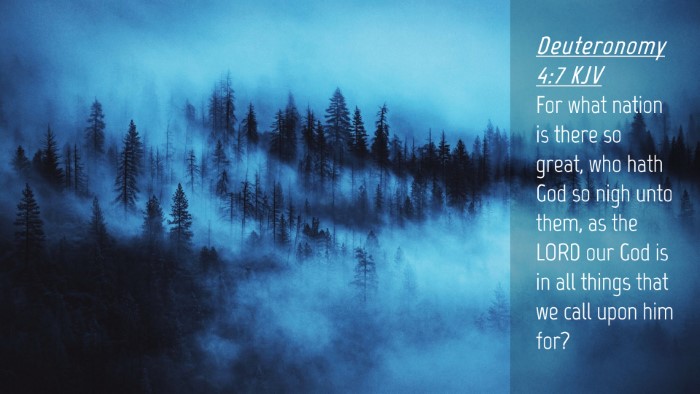 Picture 04 - Deuteronomy 4:7 KJV Desktop Wallpaper - For what nation is there so great, who hath God - Desktop Bible Verse Wallpaper