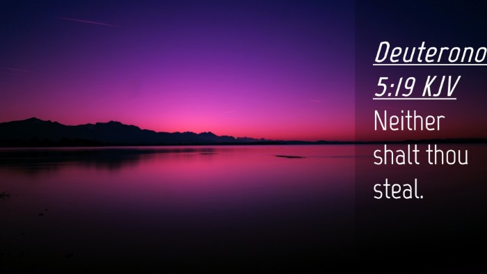Picture 04 - Deuteronomy 5:19 KJV Desktop Wallpaper - Neither shalt thou - Desktop Bible Verse Wallpaper