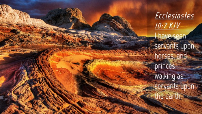 Picture 04 - Ecclesiastes 10:7 KJV Desktop Wallpaper - I have seen servants upon horses, and princes - Desktop Bible Verse Wallpaper