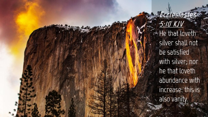 Picture 04 - Ecclesiastes 5:10 KJV Desktop Wallpaper - He that loveth silver shall not be satisfied with - Desktop Bible Verse Wallpaper