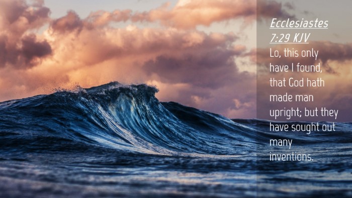 Picture 04 - Ecclesiastes 7:29 KJV Desktop Wallpaper - Lo, this only have I found, that God hath made - Desktop Bible Verse Wallpaper
