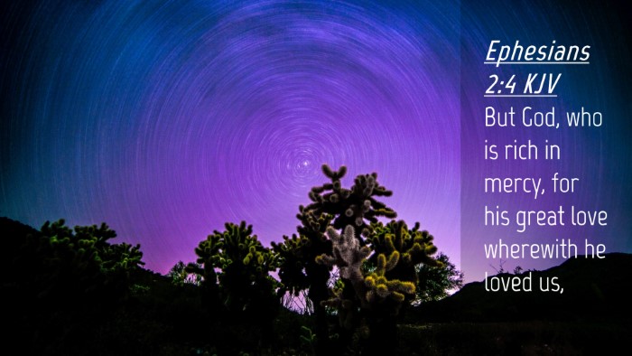 Picture 04 - Ephesians 2:4 KJV Desktop Wallpaper - But God, who is rich in mercy, for his great love - Desktop Bible Verse Wallpaper