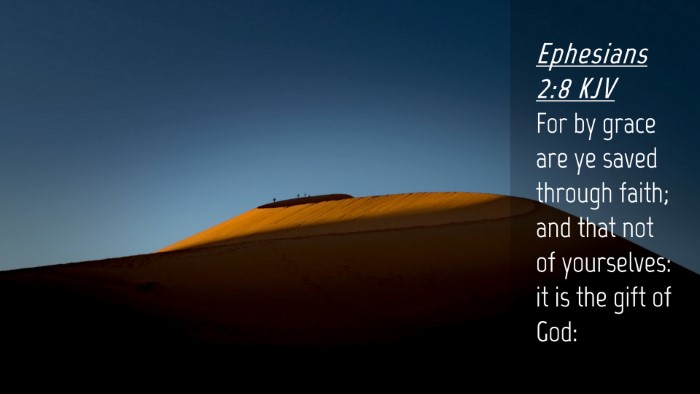Picture 04 - Ephesians 2:8 KJV Desktop Wallpaper - For by grace are ye saved through faith; and that - Desktop Bible Verse Wallpaper