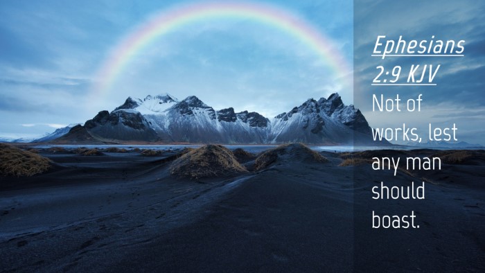 Picture 04 - Ephesians 2:9 KJV Desktop Wallpaper - Not of works, lest any man should - Desktop Bible Verse Wallpaper
