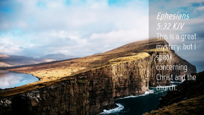 Picture 04 - Ephesians 5:32 KJV Desktop Wallpaper - This is a great mystery: but I speak concerning - Desktop Bible Verse Wallpaper