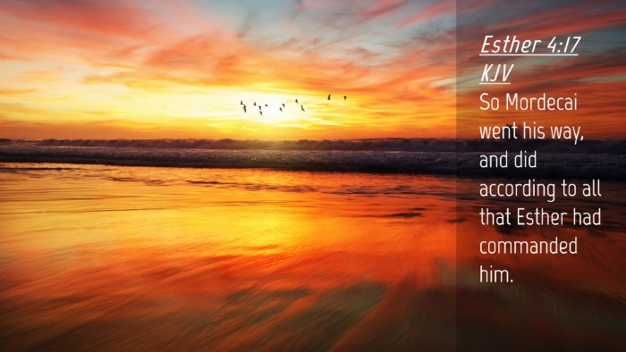 Picture 04 - Esther 4:17 KJV Desktop Wallpaper - So Mordecai went his way, and did according to - Desktop Bible Verse Wallpaper