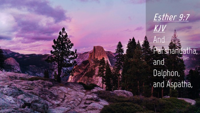 Picture 04 - Esther 9:7 KJV Desktop Wallpaper - And Parshandatha, and Dalphon, and - Desktop Bible Verse Wallpaper