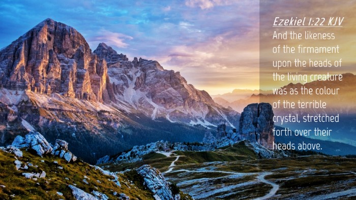 Picture 04 - Ezekiel 1:22 KJV Desktop Wallpaper - And the likeness of the firmament upon the heads - Desktop Bible Verse Wallpaper