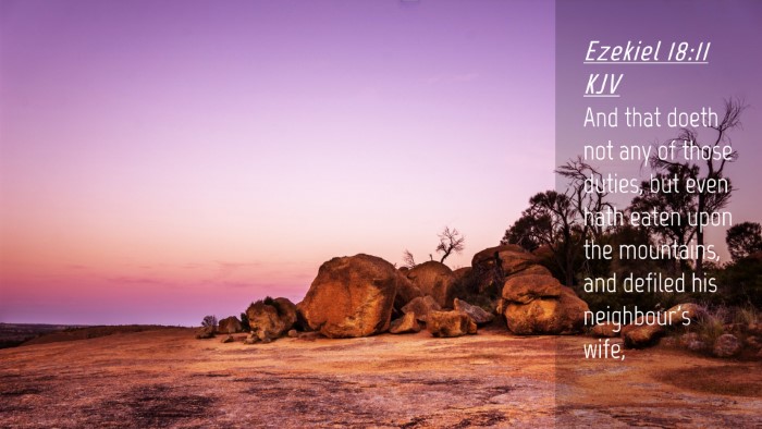 Picture 04 - Ezekiel 18:11 KJV Desktop Wallpaper - And that doeth not any of those duties, but even - Desktop Bible Verse Wallpaper