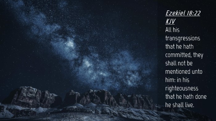 Picture 04 - Ezekiel 18:22 KJV Desktop Wallpaper - All his transgressions that he hath committed, - Desktop Bible Verse Wallpaper