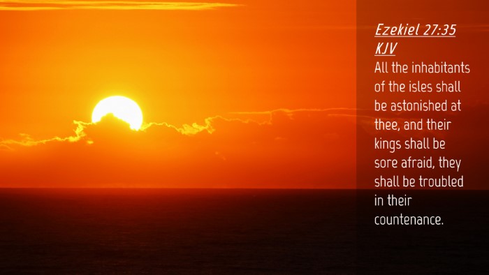 Picture 04 - Ezekiel 27:35 KJV Desktop Wallpaper - All the inhabitants of the isles shall be - Desktop Bible Verse Wallpaper