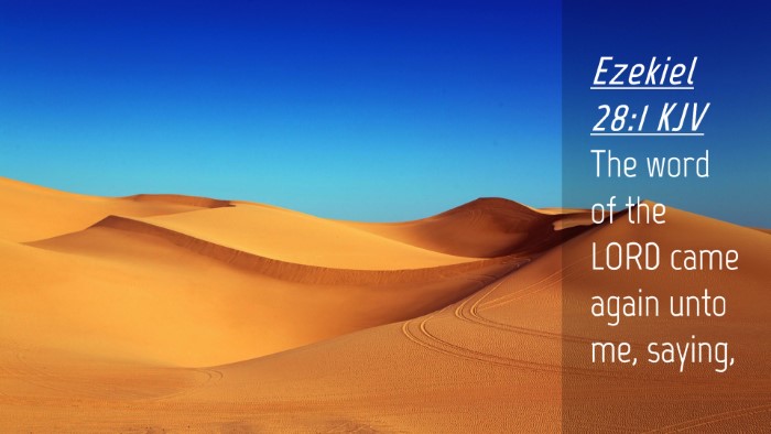 Picture 04 - Ezekiel 28:1 KJV Desktop Wallpaper - The word of the LORD came again unto me, - Desktop Bible Verse Wallpaper