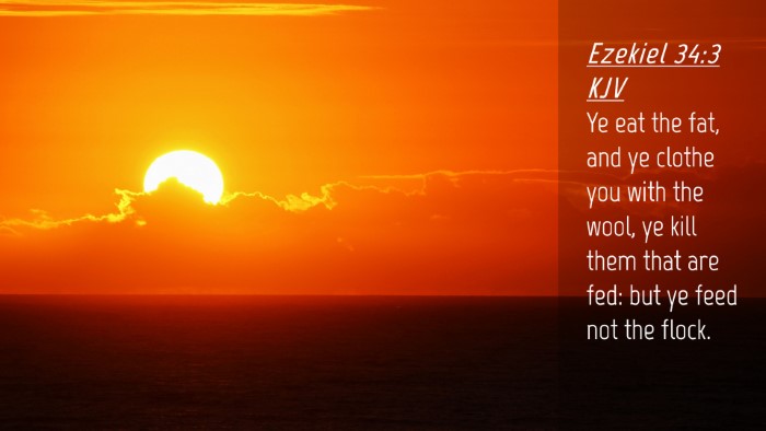 Picture 04 - Ezekiel 34:3 KJV Desktop Wallpaper - Ye eat the fat, and ye clothe you with the wool, - Desktop Bible Verse Wallpaper