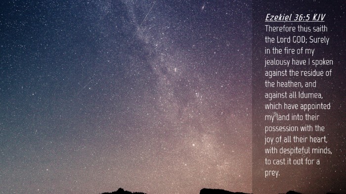 Picture 04 - Ezekiel 36:5 KJV Desktop Wallpaper - Therefore thus saith the Lord GOD; Surely in the - Desktop Bible Verse Wallpaper