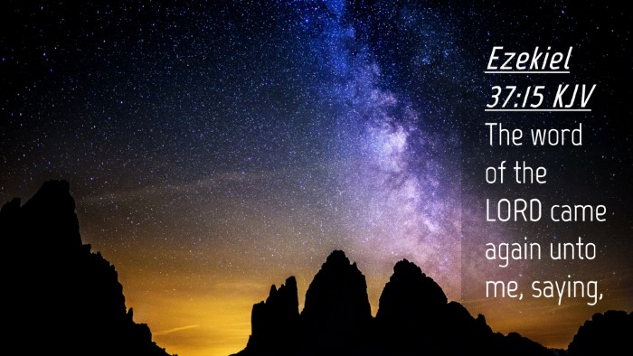 Picture 04 - Ezekiel 37:15 KJV Desktop Wallpaper - The word of the LORD came again unto me, - Desktop Bible Verse Wallpaper