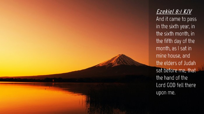 Picture 04 - Ezekiel 8:1 KJV Desktop Wallpaper - And it came to pass in the sixth year, in the - Desktop Bible Verse Wallpaper