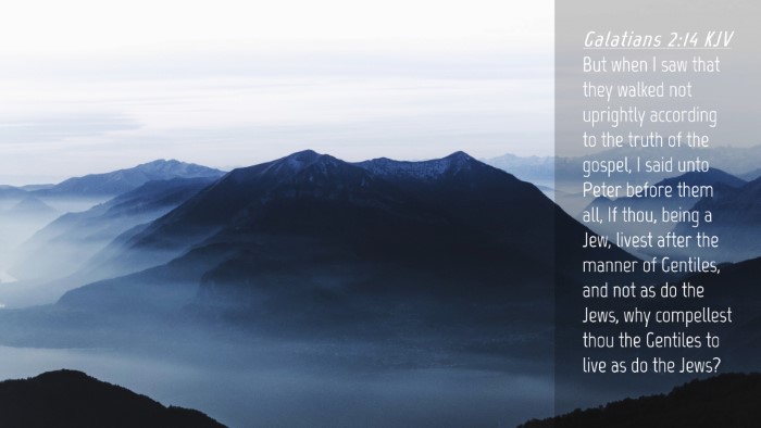 Picture 04 - Galatians 2:14 KJV Desktop Wallpaper - But when I saw that they walked not uprightly - Desktop Bible Verse Wallpaper