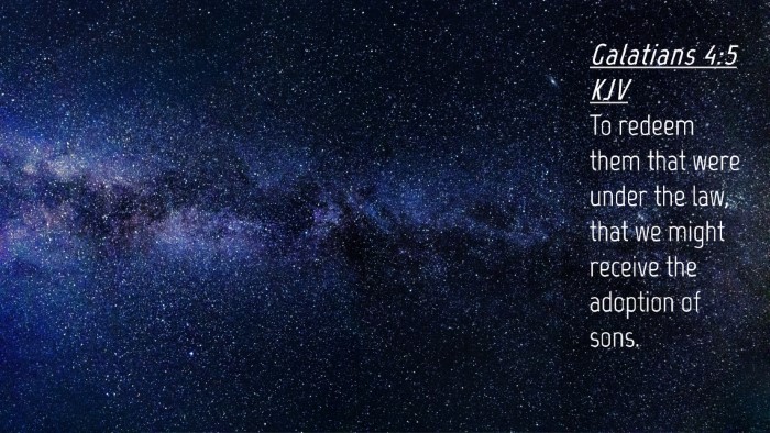 Picture 04 - Galatians 4:5 KJV Desktop Wallpaper - To redeem them that were under the law, that we - Desktop Bible Verse Wallpaper