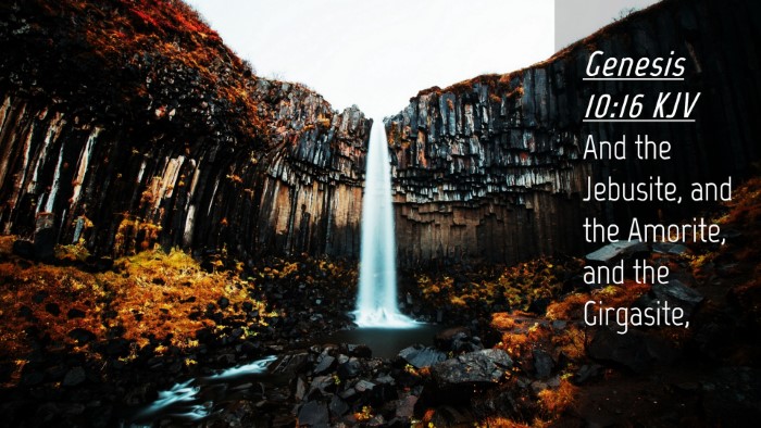 Picture 04 - Genesis 10:16 KJV Desktop Wallpaper - And the Jebusite, and the Amorite, and the - Desktop Bible Verse Wallpaper