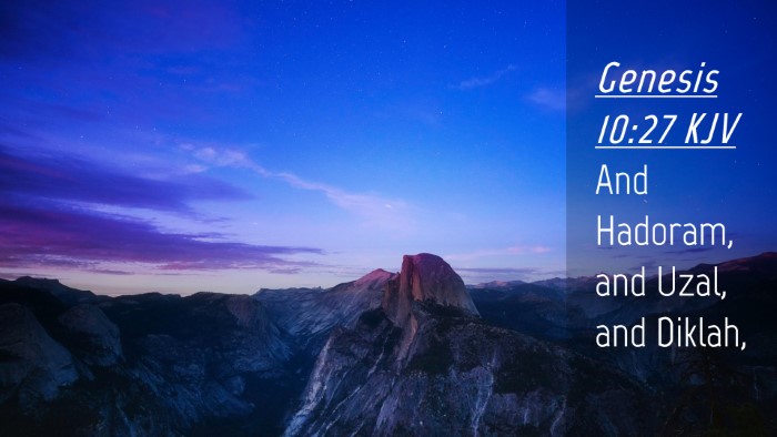 Picture 04 - Genesis 10:27 KJV Desktop Wallpaper - And Hadoram, and Uzal, and - Desktop Bible Verse Wallpaper
