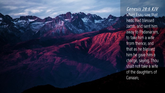 Picture 04 - Genesis 28:6 KJV Desktop Wallpaper - When Esau saw that Isaac had blessed Jacob, and - Desktop Bible Verse Wallpaper