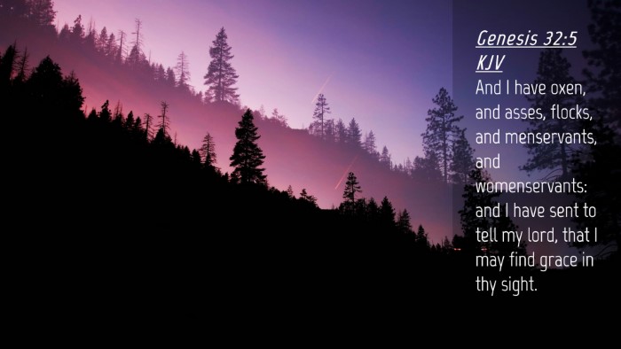 Picture 04 - Genesis 32:5 KJV Desktop Wallpaper - And I have oxen, and asses, flocks, and - Desktop Bible Verse Wallpaper