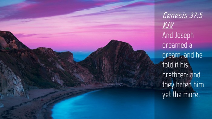 Picture 04 - Genesis 37:5 KJV Desktop Wallpaper - And Joseph dreamed a dream, and he told it his - Desktop Bible Verse Wallpaper