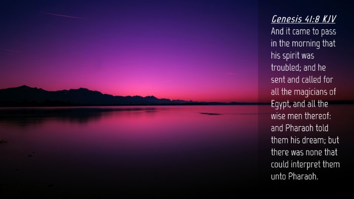 Picture 04 - Genesis 41:8 KJV Desktop Wallpaper - And it came to pass in the morning that his - Desktop Bible Verse Wallpaper