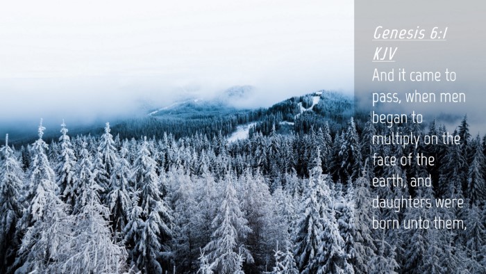 Picture 04 - Genesis 6:1 KJV Desktop Wallpaper - And it came to pass, when men began to multiply - Desktop Bible Verse Wallpaper