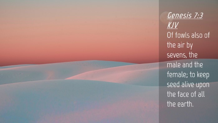 Picture 04 - Genesis 7:3 KJV Desktop Wallpaper - Of fowls also of the air by sevens, the male and - Desktop Bible Verse Wallpaper
