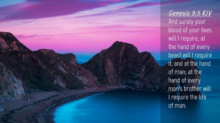Picture 04 - Genesis 9:5 KJV Desktop Wallpaper - And surely your blood of your lives will I - Desktop Bible Verse Wallpaper