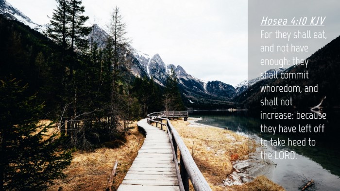 Picture 04 - Hosea 4:10 KJV Desktop Wallpaper - For they shall eat, and not have enough: they - Desktop Bible Verse Wallpaper