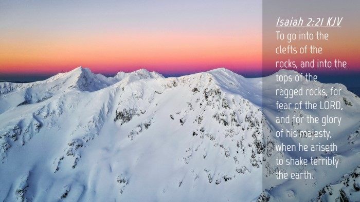 Picture 04 - Isaiah 2:21 KJV Desktop Wallpaper - To go into the clefts of the rocks, and into the - Desktop Bible Verse Wallpaper
