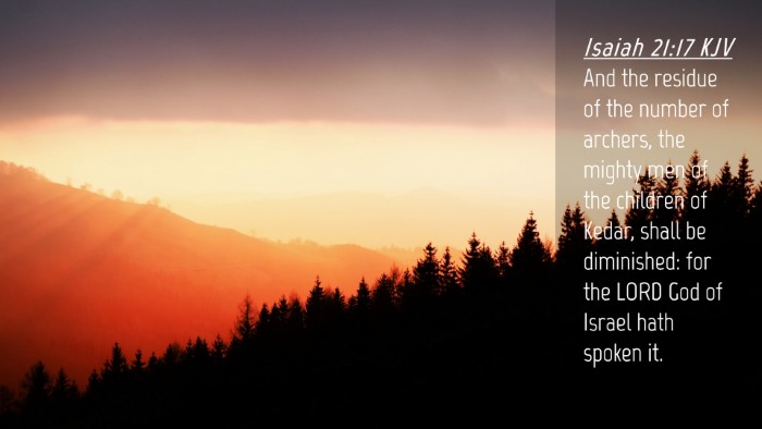 Picture 04 - Isaiah 21:17 KJV Desktop Wallpaper - And the residue of the number of archers, the - Desktop Bible Verse Wallpaper