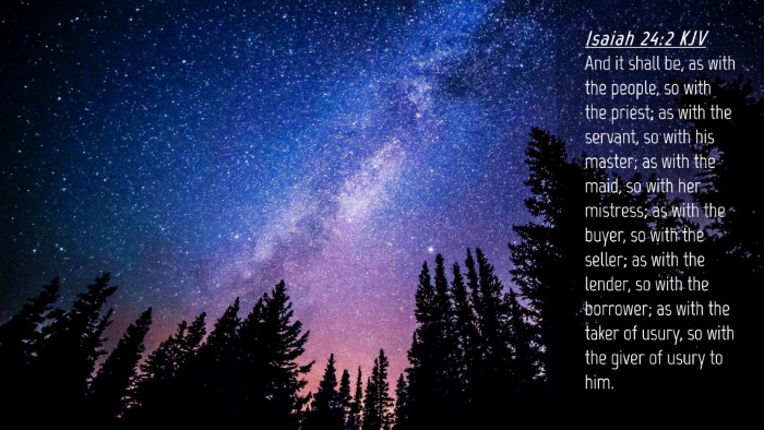 Picture 04 - Isaiah 24:2 KJV Desktop Wallpaper - And it shall be, as with the people, so with the - Desktop Bible Verse Wallpaper