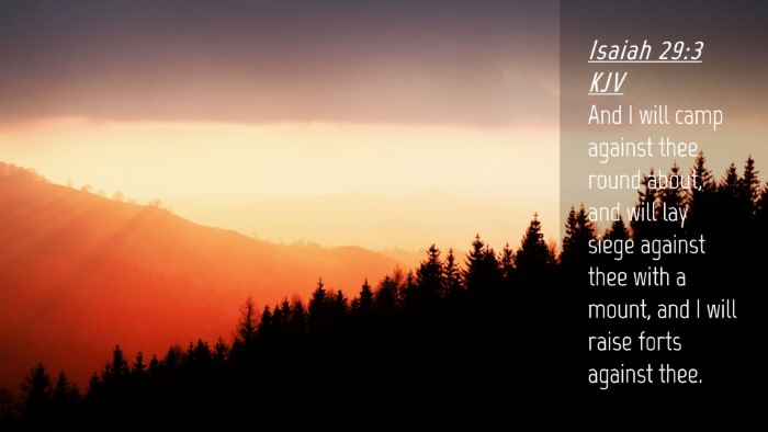 Picture 04 - Isaiah 29:3 KJV Desktop Wallpaper - And I will camp against thee round about, and - Desktop Bible Verse Wallpaper