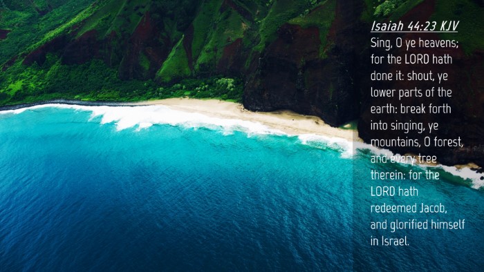 Picture 04 - Isaiah 44:23 KJV Desktop Wallpaper - Sing, O ye heavens; for the LORD hath done it: - Desktop Bible Verse Wallpaper