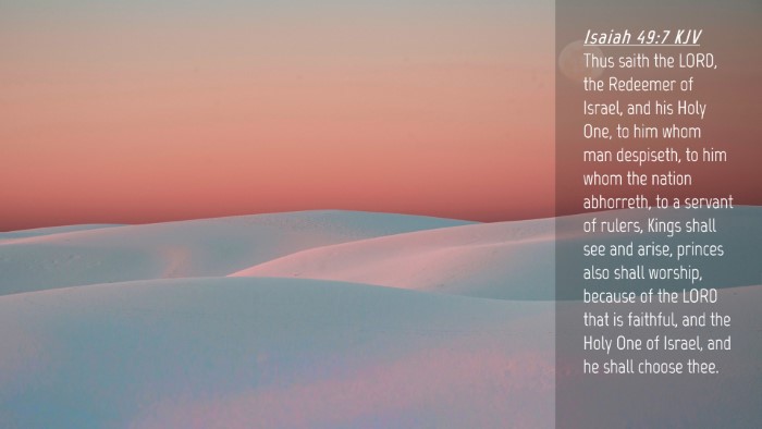 Picture 04 - Isaiah 49:7 KJV Desktop Wallpaper - Thus saith the LORD, the Redeemer of Israel, and - Desktop Bible Verse Wallpaper