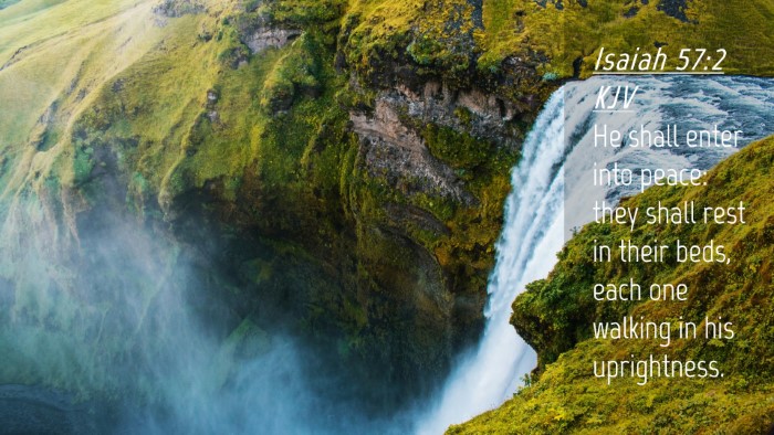 Picture 04 - Isaiah 57:2 KJV Desktop Wallpaper - He shall enter into peace: they shall rest in - Desktop Bible Verse Wallpaper