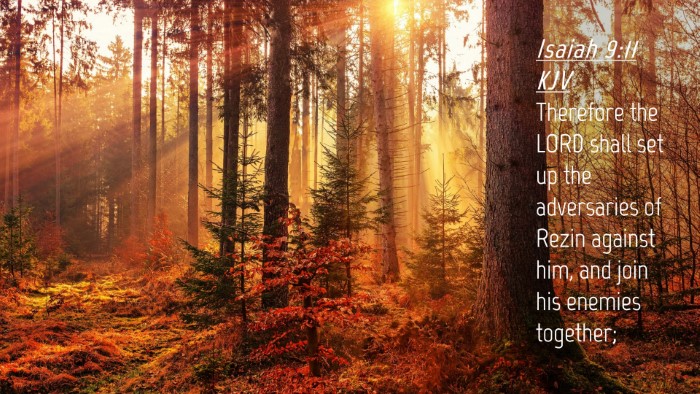Picture 04 - Isaiah 9:11 KJV Desktop Wallpaper - Therefore the LORD shall set up the adversaries - Desktop Bible Verse Wallpaper