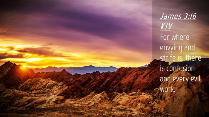 Picture 04 - James 3:16 KJV Desktop Wallpaper - For where envying and strife is, there is - Desktop Bible Verse Wallpaper