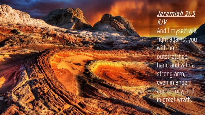 Picture 04 - Jeremiah 21:5 KJV Desktop Wallpaper - And I myself will fight against you with an - Desktop Bible Verse Wallpaper