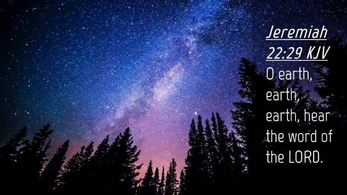 Picture 04 - Jeremiah 22:29 KJV Desktop Wallpaper - O earth, earth, earth, hear the word of the - Desktop Bible Verse Wallpaper
