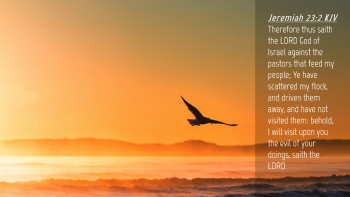 Picture 04 - Jeremiah 23:2 KJV Desktop Wallpaper - Therefore thus saith the LORD God of Israel - Desktop Bible Verse Wallpaper