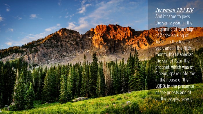 Picture 04 - Jeremiah 28:1 KJV Desktop Wallpaper - And it came to pass the same year, in the - Desktop Bible Verse Wallpaper